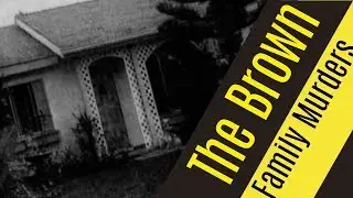 Into Thin Air: What Became of the Brown Family?