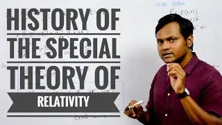 History of Special Relativity (Part 1) - Galilean Invariance & Maxwell's Equations