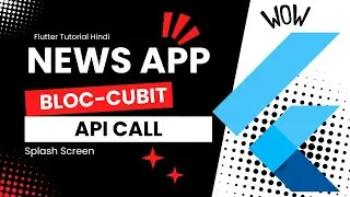 Build News App in Flutter | Bloc Cubit | Api Call | Splash Screen | complete tutorial (Hindi)