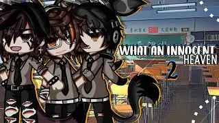 ♡What an Innocent Heaven 2~♡||Love Story||BL||Gay||GLMM||Original||Gacha Club||Gacha Life