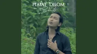 Hajat Dilom Sukhat