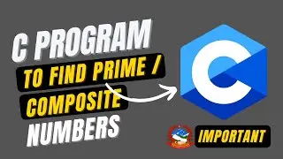 C PROGRAM TO FIND PRIME OR COMPOSITE NUMBER | SOLUTION IN 1 MINUTES - IMPORTANT QUESTION NEB