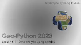 Geo-Python 2023 Lesson 6.1 - Data analysis using pandas