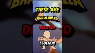 All Deleted Brawlhalla Legends
