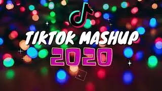 Tik Tok Mashup 2020 (not clean) (TikTok Hits 2020)