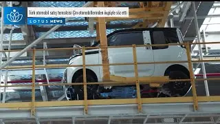 Türk otomobil satış temsilcisi Çin otomobillerinden övgüyle söz etti