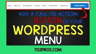 Add a Custom Call To Action Button to Your WordPress Menu by 702 Pros