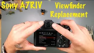 Sony A7RIV: View Finder Replacement