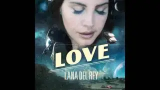 Lana Del Rey - Love (Official Audio)