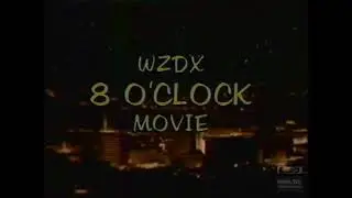 WZDX 8 O'Clock Movie | Intro | 1987 | Fox 54 Huntsville Alabama