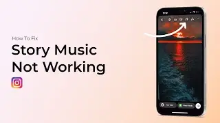 How To FIX Instagram Story Music Not Working?