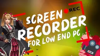 Best Screen Record/Capture software for low end PC.|Windows10