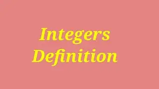Definition of integers for class 6 in English, class 7, class 8|| Introduction of Integers  class 7