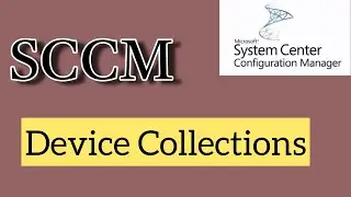 Device collection in SCCM
