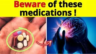 7 Medications That Can Cause DEMENTIA ( Know it now before you regret it )