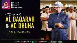 Salim Bahanan - Al Fatihah || Al Baqarah 152-157 || Ad Dhuha