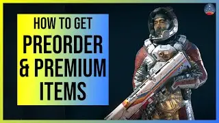 Starfield: How to get your Preorder and Premium Items (with Showcase)