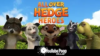 YTP Collab - All Over Hedge Heroes (Private OTH YTP Collab) [LINK IN THE DESCRIPTION] (REUPLOAD)