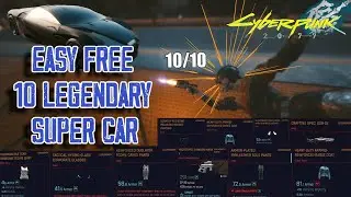 Free 10 Legendary Items with Super Car | Cyberpunk 2077