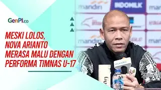 Nova Arianto Malu dengan Penampilan Timnas Indonesia U-17 Saat Melawan Australia