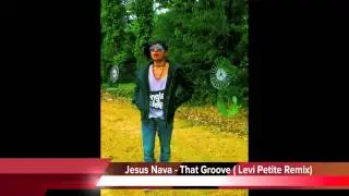 Jesus Nava - That Groove (Levi Petite remix) AURA