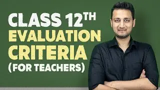 Class 12th Evaluation Criteria in Detail |Video for Every CBSE School|Latest Notification on 17 June