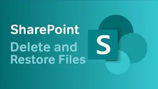 Microsoft SharePoint | How to Delete and Restore Files