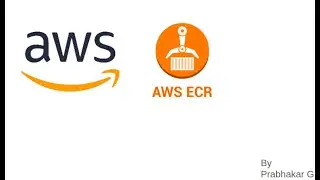 AWS ECR - Elastic Container Registry