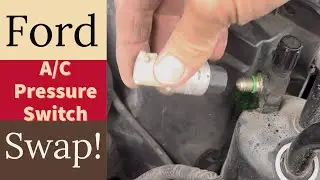 Ford A/C Pressure Switch Swap!