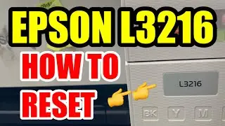 HOW TO RESET EPSON L3216 | GJR Printer Repair