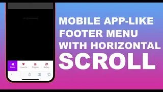 Create A Mobile App-like Footer Menu with a horizontal scroll feature | Elementor Tutorial