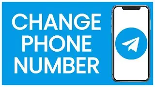 How to Change Phone Number on Telegram | Telegram Guide