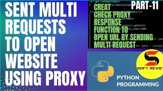 how to check proxy server response and open website successfully by multi attempts in python part-11