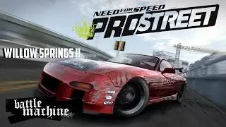NFS ProStreet - (Battle Machine) Willow Springs II [DOMINATED]