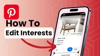 How To Edit Interests On Pinterest?