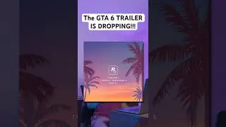 GTA 6 TRAILER DROPPING!!!