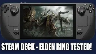 Steam Deck | ELDEN RING Tested - How Does It PERFORM?
