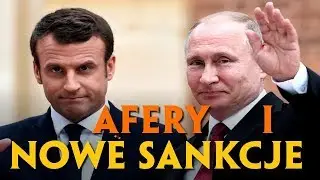 AFERA we FRANCJI i NOWE SANKCJE UE nałożone na Rosję