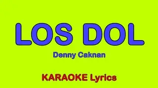 Los Dol (Lirik) - Denny Caknan Karaoke Lirik