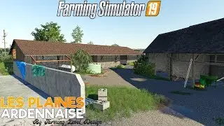 DÉCOUVERTE DES PLAINES ARDENNAISE ! | - Farming Simulator 19