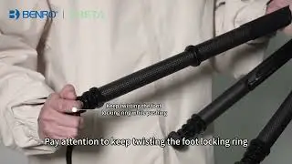 How to extend & collapse the tripod leg of Benro Theta & Theta Max