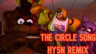 (FNAF/SFM) Circle Song hysn remix - 1 Day Challenge