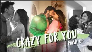 Crazy For You MashUp | Hindi ishq hai tamil kadhale | Tu Hain Toh Main Hoon | Sky Force | XMASK