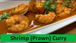 Shrimp Curry | Indian Prawn Curry | Show Me The Curry
