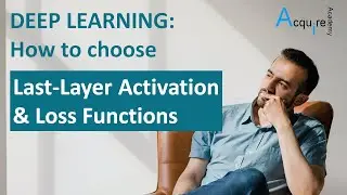 TIPS & TRICKS - Deep Learning: How to choose Last-Layer Activation & Loss Functions