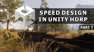 Silent Valley (part.7)| Speed Level Design | Unity | HDRP