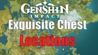 Genshin Impact All Exquisite Chest Locations