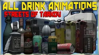 All 19 drinking animations | Streets Of Tarkov Edition - Escape From Tarkov EFT Patch 0.13