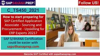 C_TS450_2021 - Sourcing and Procurement - Upskilling for ERP Experts