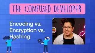 Encoding IS NOT Encryption! And neither is hashing.  [The Confused Developer]